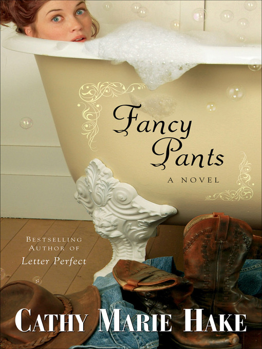 Title details for Fancy Pants by Cathy Marie Hake - Wait list